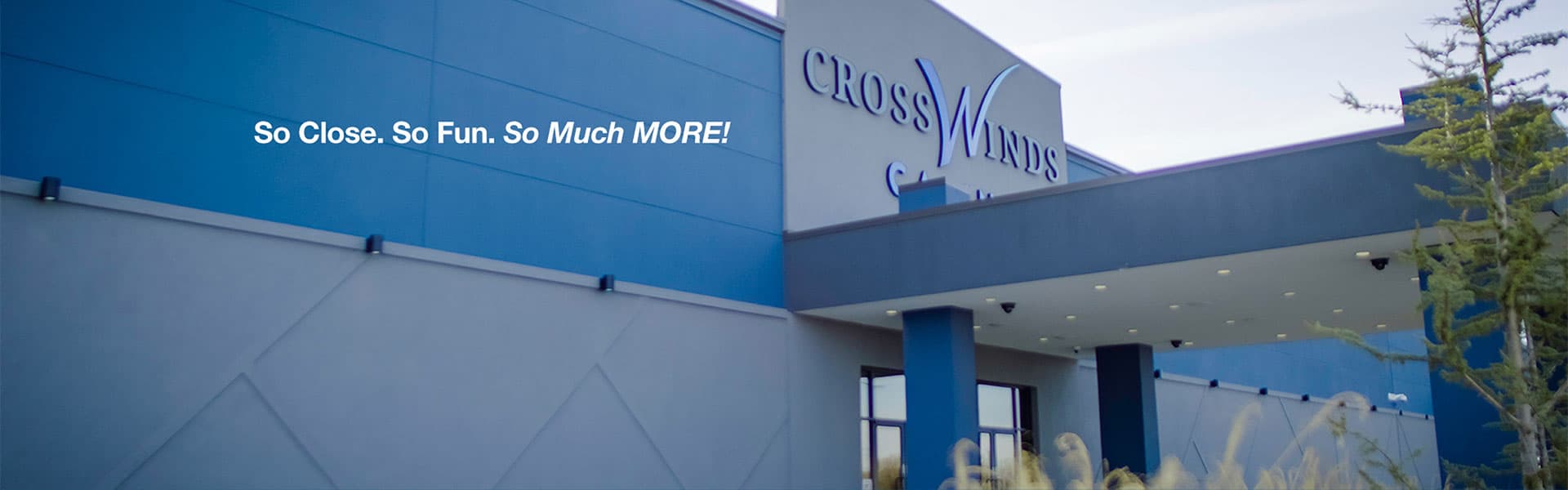 So Close. So Fun. So Much More!